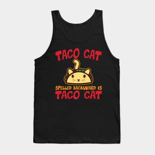 Taco Cat Spelled Backward Is Taco Cat' Taco Tank Top